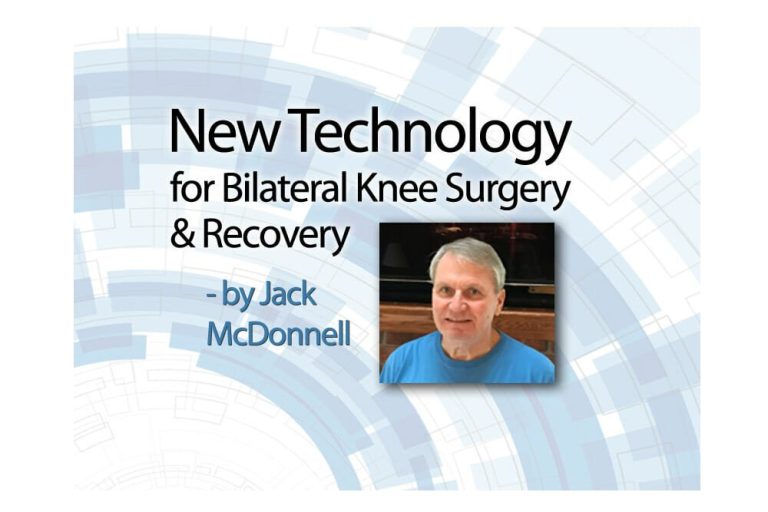 New Technology for Bilateral Knee Replacement