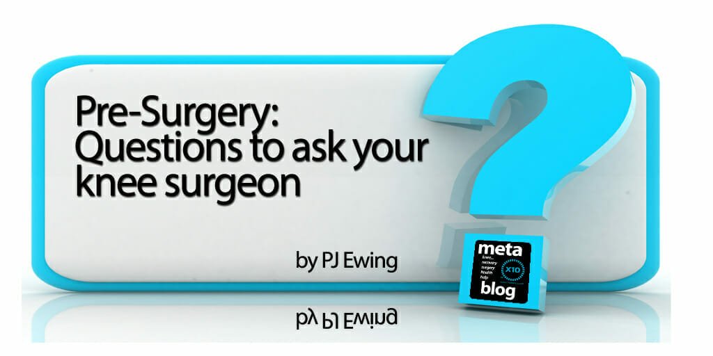 Questions to Ask Your Knee Surgeon X10 Therapy
