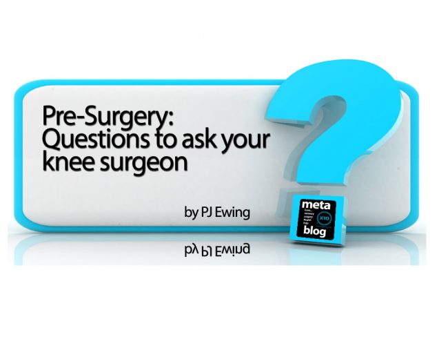 Questions to Ask Your Knee Surgeon