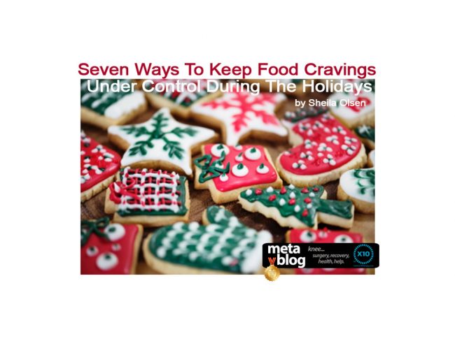 Keep Food Cravings Under Control During The Holidays Keep Food Cravings Under Control During The Holidays