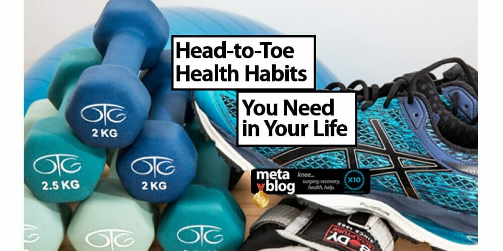 Healthy Habits You Need Healthy Habits You Need