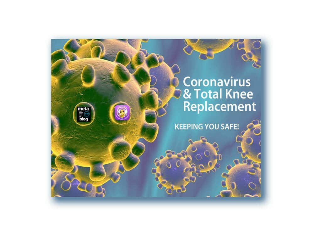 Coronavirus and Knee Replacement Coronavirus and Knee Replacement