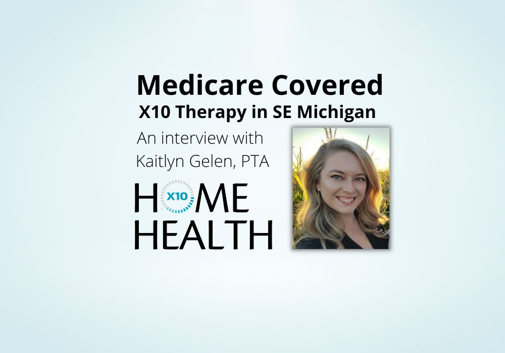 Medicare Covered X10 Therapy in SE Michigan