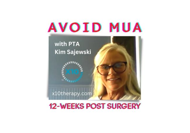 Avoid Manipulation Under Anesthesia (MUA) with PTA Kim Sajewski