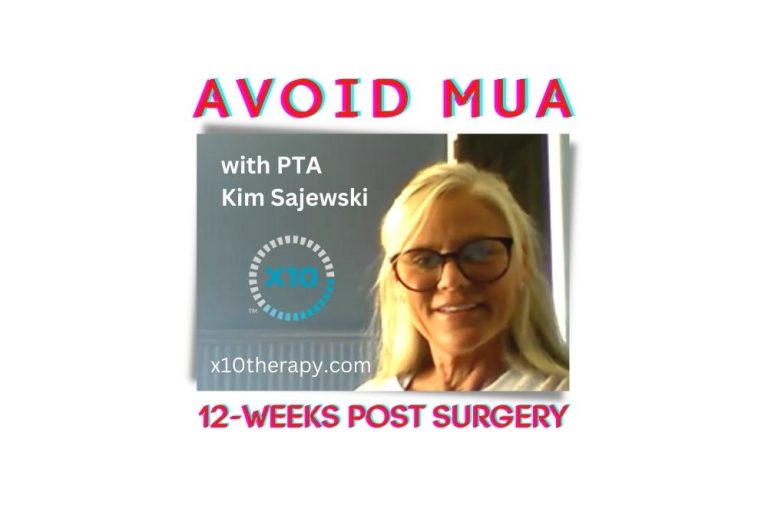 Avoid Manipulation Under Anesthesia (MUA) with PTA Kim Sajewski