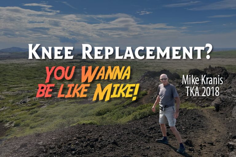 BE-LIKE-MIKE-KNEE-REPLACEMENT-PERFORMANCE-SIX-YEARS-LATER