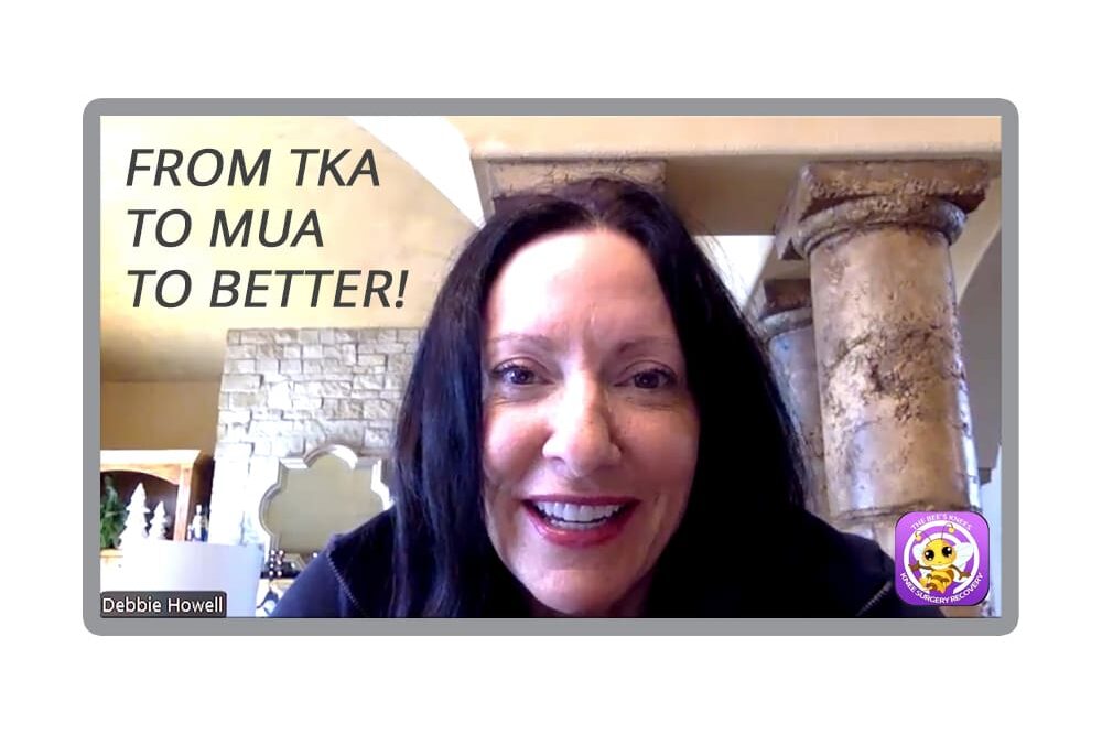 FROM-TKA-TO-MUA-TO-BETTER DEBBIE HOWELL FROM-TKA-TO-MUA-TO-BETTER DEBBIE HOWELL